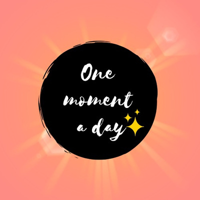 One Moment A Day